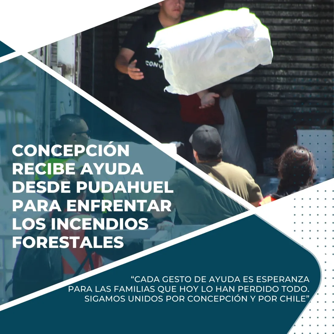 CONCEPCIÓN RECIBE AYUDA DESDE PUDAHUEL PARA ENFRENTAR LOS INCENDIOS FORESTALES